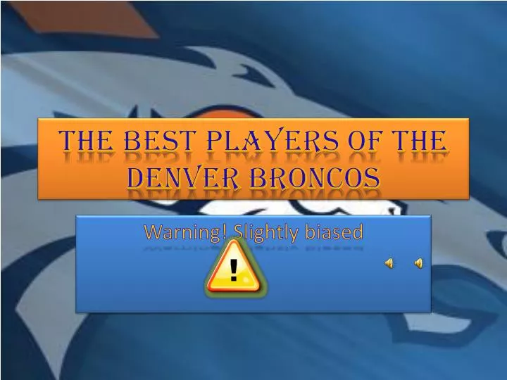 the best players of the denver broncos