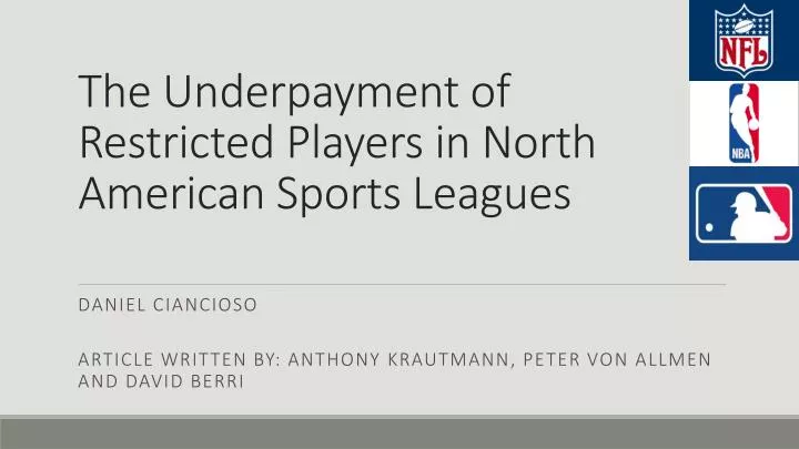 the underpayment of restricted players in north american sports leagues