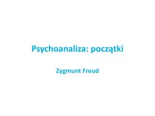 Psychoanaliza: początki