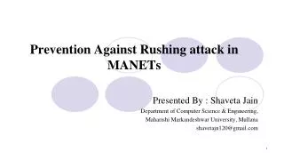Prevention Against Rushing attack in MANETs