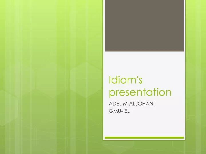 idiom s presentation