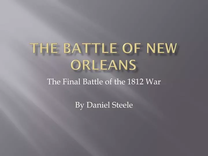the battle of new orleans