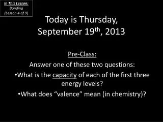 Today is Thursday, September 19 th , 2013