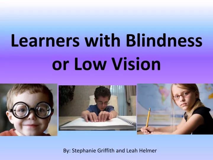 learners with blindness or low vision