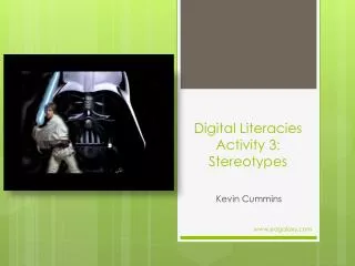 Digital Literacies Activity 3: Stereotypes