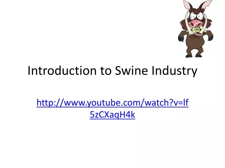introduction to swine industry