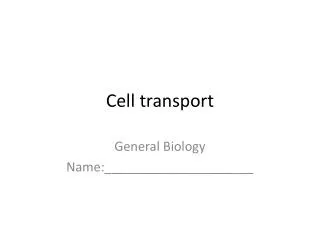 Cell transport