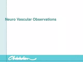 Neuro Vascular Observations