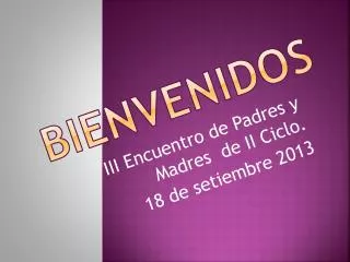 bienvenidos