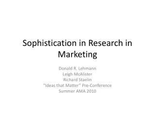 Sophistication in Research in Marketing