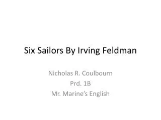 Six Sailors By Irving Feldman