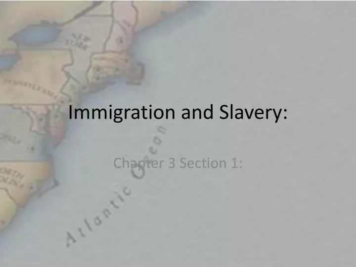 immigration and slavery