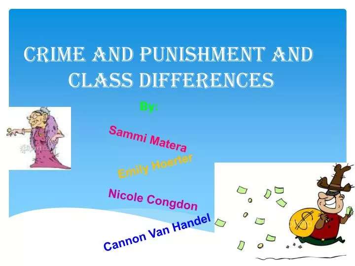 crime and punishment and class differences