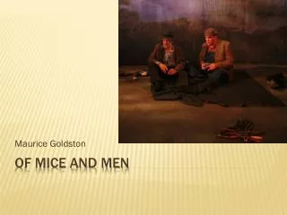 Of Mice and Men