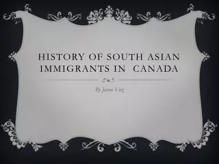 History of South Asian immigrants in Canada