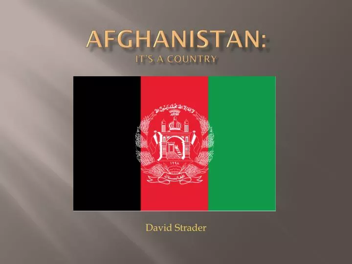 afghanistan it s a country