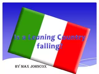Is a Leaning Country falling?