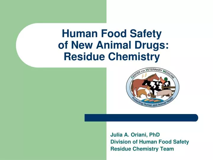 human food safety of new animal drugs residue chemistry