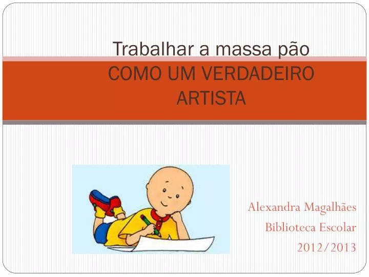 trabalhar a massa p o como um verdadeiro artista