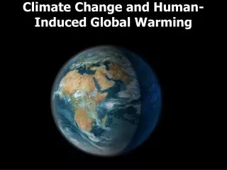 Climate Change and Human-Induced Global Warming