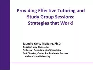 Providing Effective Tutoring and Study Group Sessions: Strategies that Work!