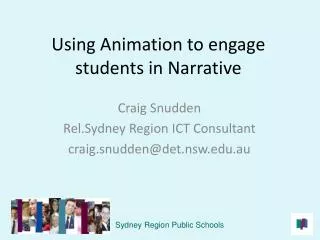 Using Animation to engage students in Narrative