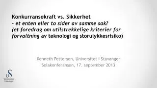 Kenneth Pettersen, Universitet i Stavanger Solakonferansen , 17. september 2013