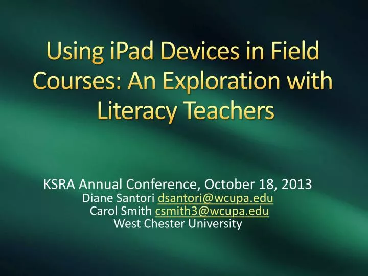 using ipad devices in field courses an exploration with literacy teachers