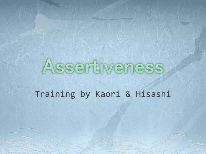 assertiveness