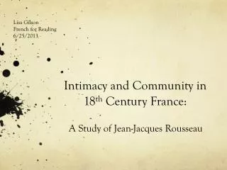 Intimacy and Community in 18 th Century France: