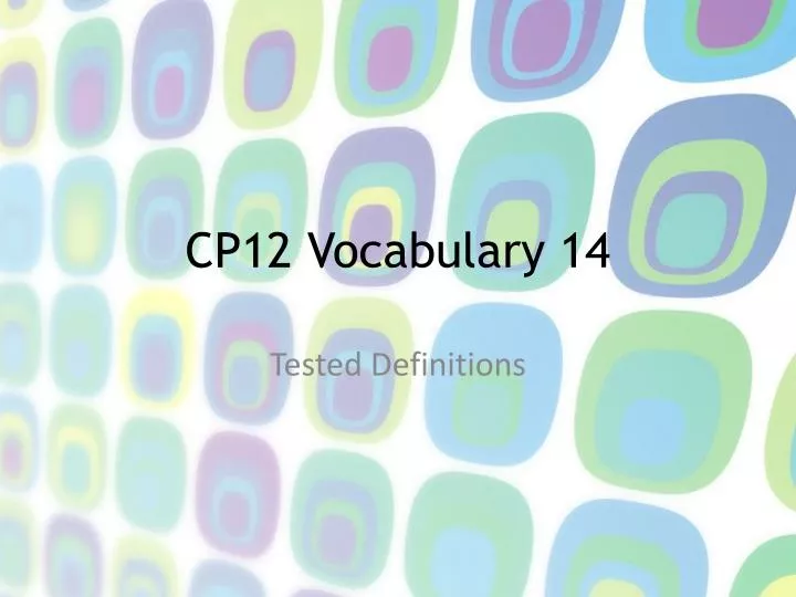 cp12 vocabulary 14