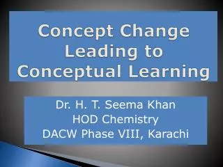 Concept Change Leading to Conceptual Learning