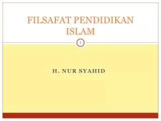 FILSAFAT PENDIDIKAN ISLAM