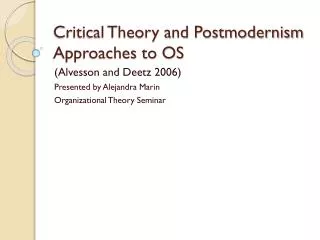 Critical Theory and Postmodernism Approaches to OS
