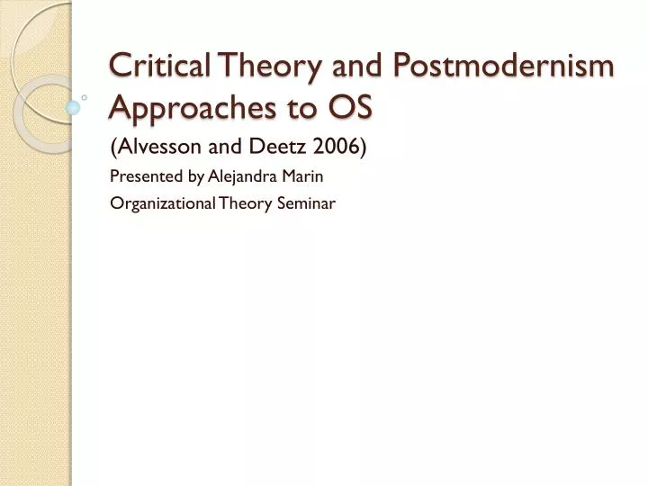 critical theory and postmodernism approaches to os