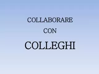 collaborare con colleghi