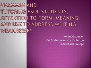 Helen Alexander Cal State University, Fullerton Saddleback College