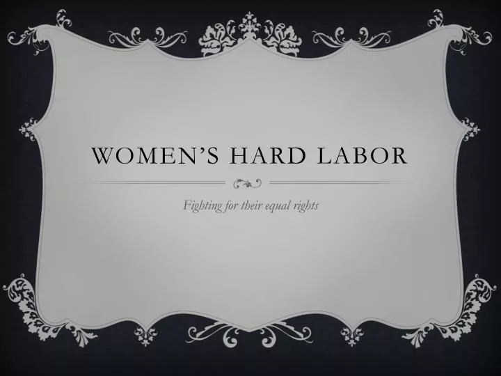 women s hard labor