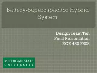 Battery- Supercapacitor Hybrid System