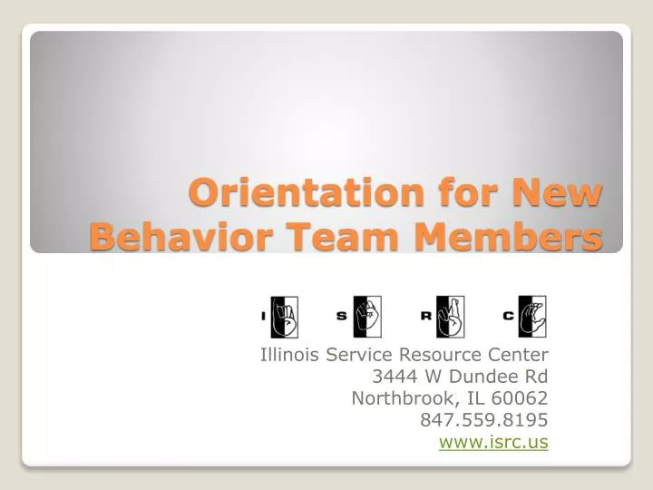 orientation for new behavior team members