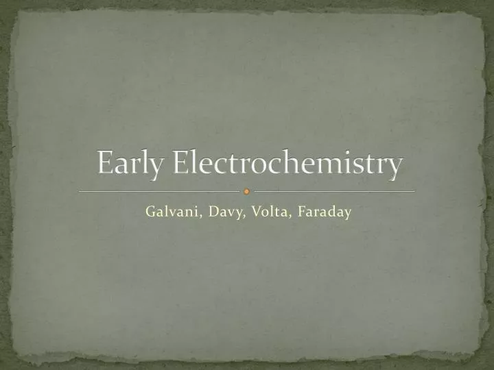 early electrochemistry