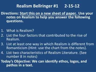 Realism Bellringer #1	2-15-12