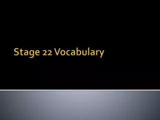 Stage 22 Vocabulary