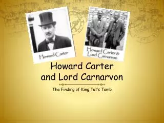 Howard Carter and Lord Carnarvon