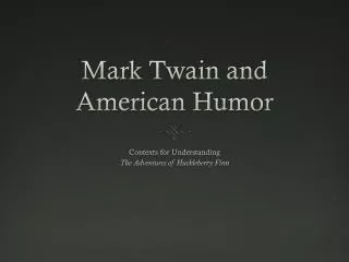 Mark Twain and American Humor