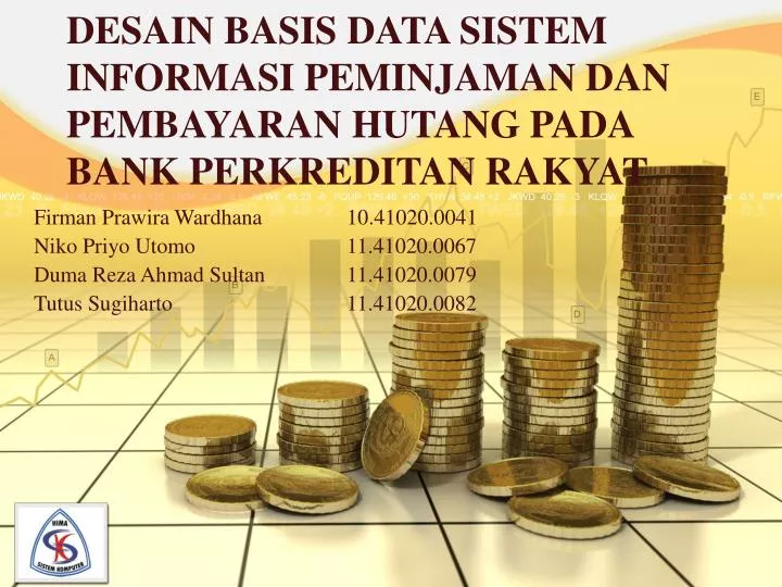 desain basis data sistem informasi peminjaman dan pembayaran hutang pada bank perkreditan rakyat