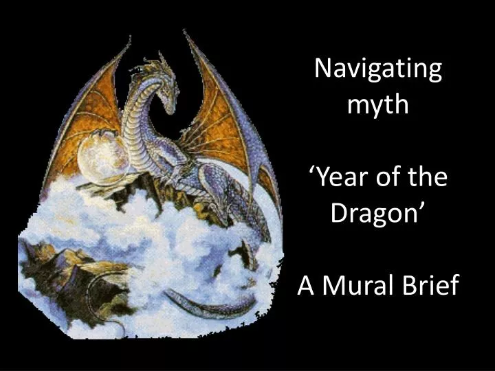 navigating myth year of the dragon a mural brief