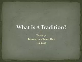 What Is A Tradition?