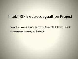 Intel/TRIF Electrocoagualtion Project