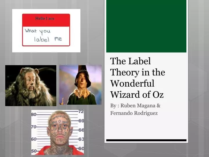 the label theory in the wonderful wizard of oz